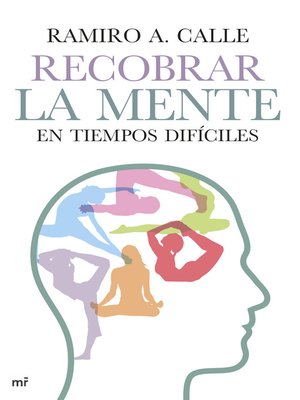 cover image of Recobrar la mente en tiempos difíciles